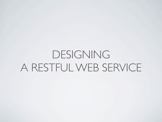 Designing a RESTful web service | PPT