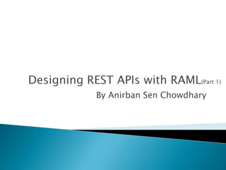 Designing rest with raml | PPTX