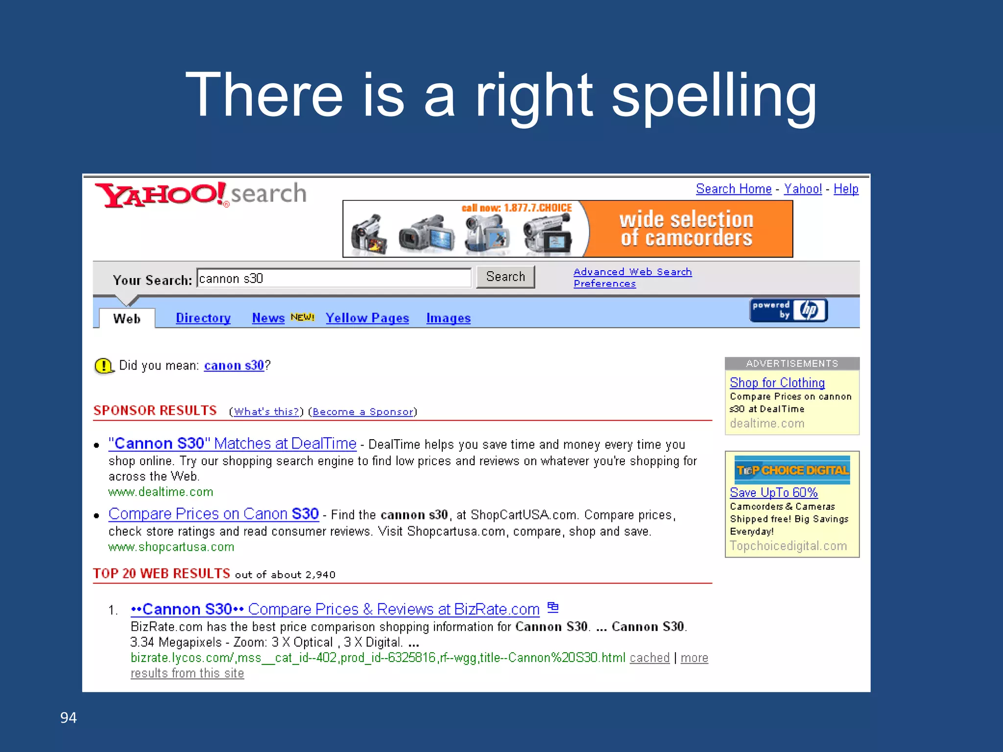 There is a right spelling




94
 