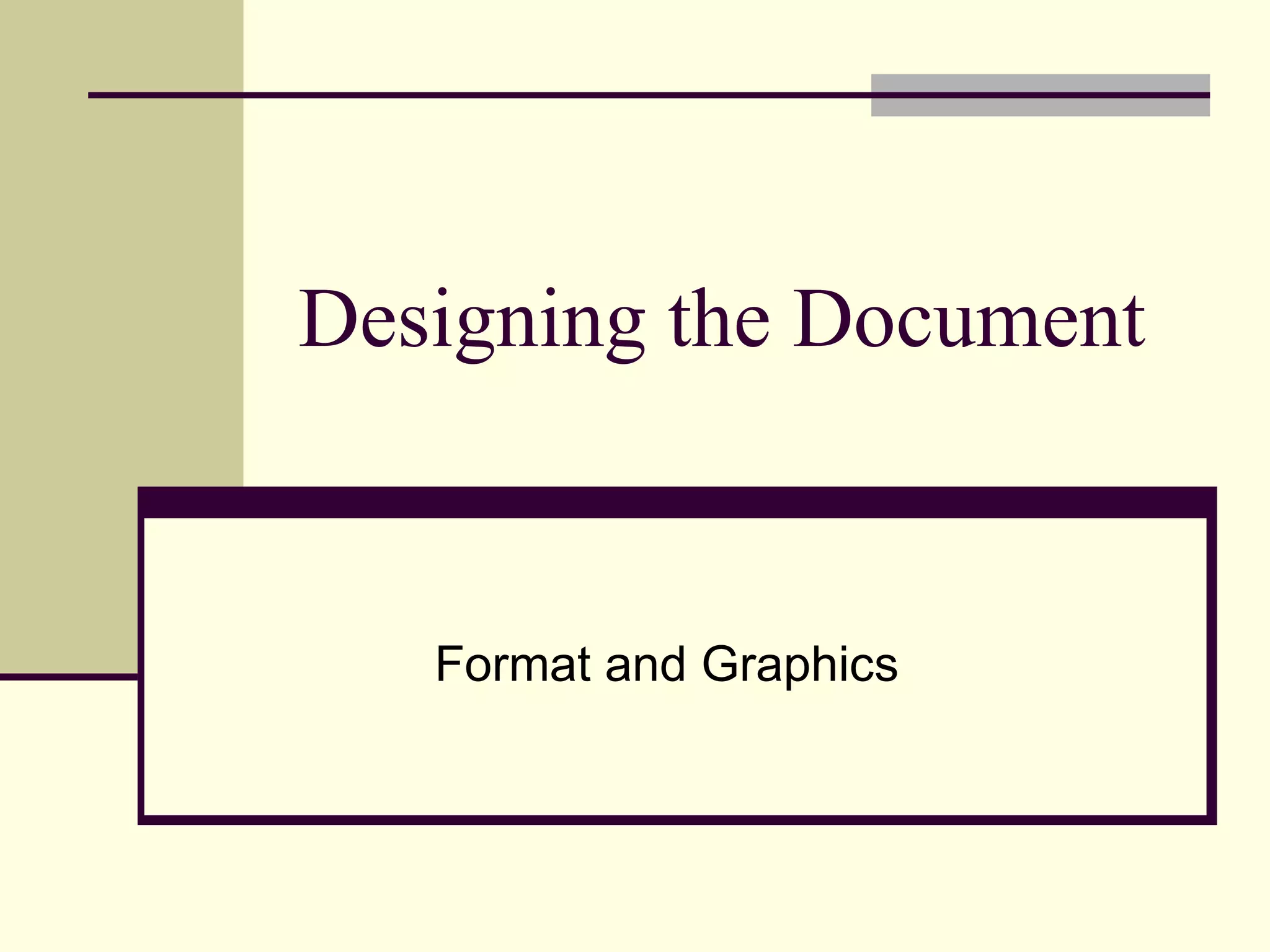 Designing the Document Format and Graphics 