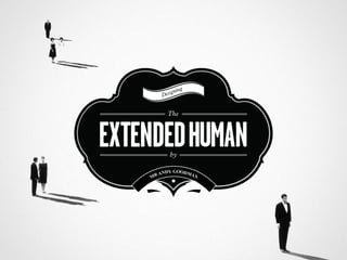 Designing the extended human