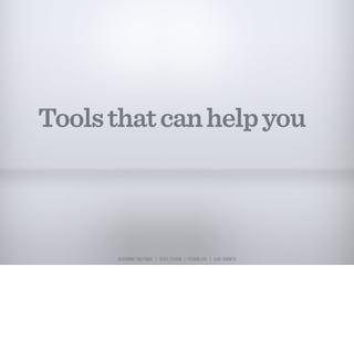 Tools that can help you



      DESIGNING TWEETMAG | GEOFF TEEHAN | TEEHAN+LAX | IxDA TORONTO
 