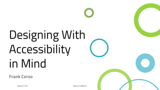 Designing with Accessibility In Mind