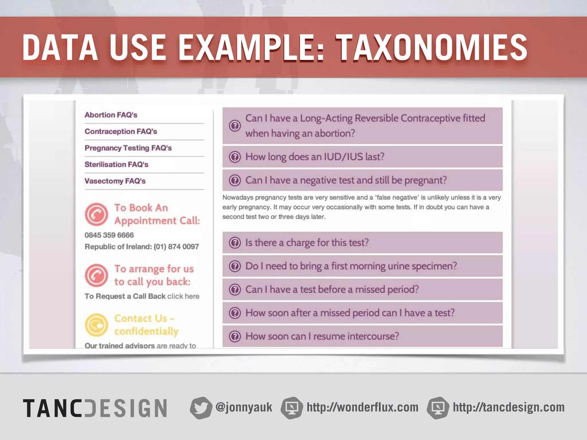 http://wonderflux.com@jonnyauk http://tancdesign.com
DATA USE EXAMPLE: TAXONOMIES
 