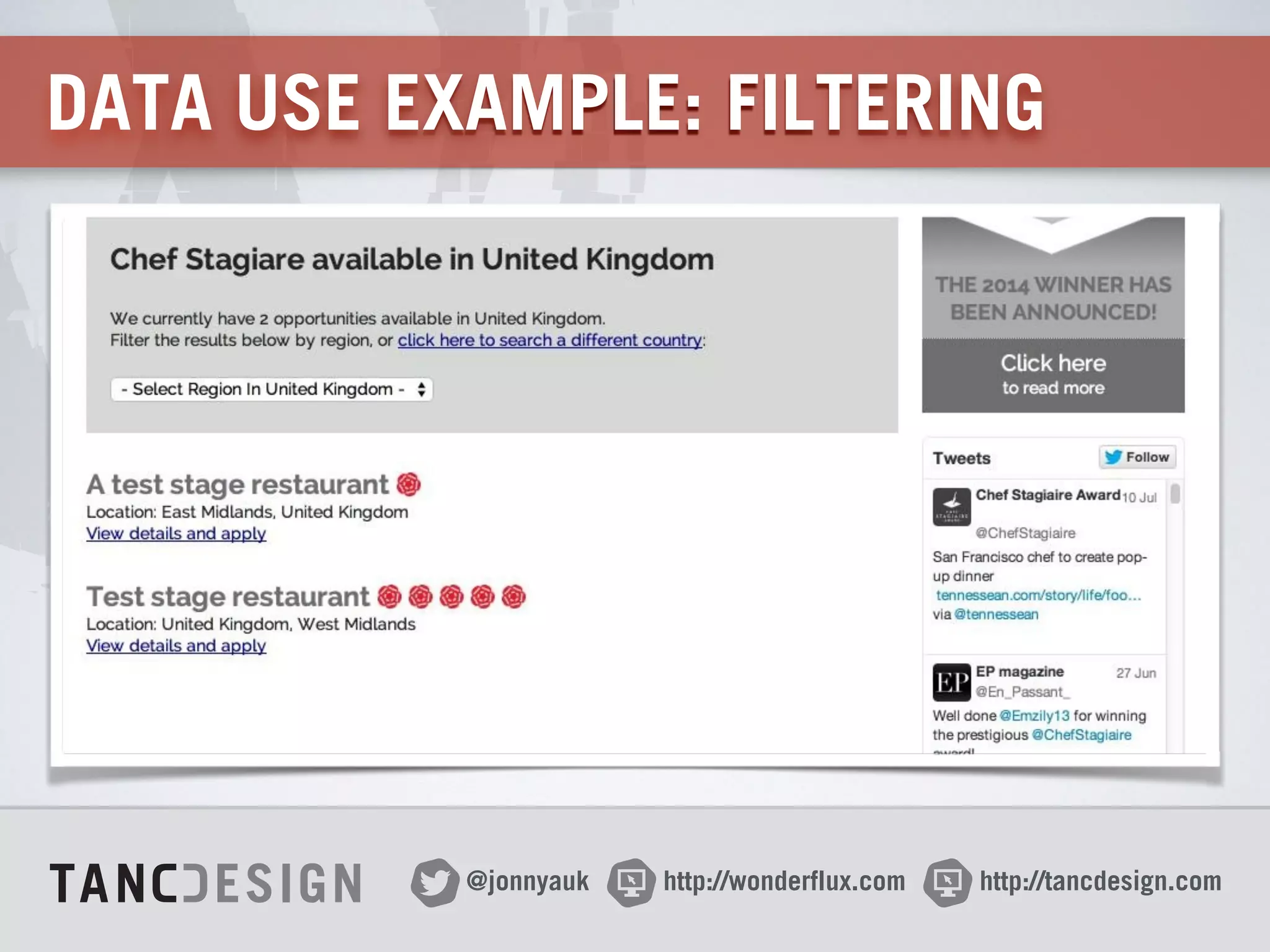 http://wonderflux.com@jonnyauk http://tancdesign.com
DATA USE EXAMPLE: FILTERING
 