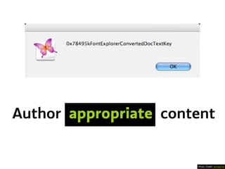 Photo Credit: schoschie
Author appropriate content
 