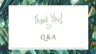 Q & A
 