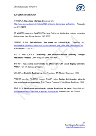 Última atualização 30/05/2015
29
Prof. Rogério Fernandes
rogerio@nrsystem.com
Bom e mau design: Caso 1
Figura 7 - Design físico 1
_______________________________________________________________________
_______________________________________________________________________
_______________________________________________________________________
_______________________________________________________________________
_______________________________________________________________________
_______________________________________________________________________
_______________________________________________________________________
_______________________________________________________________________
_______________________________________________________________________
_______________________________________________________________________
 O que há de errado com o
controle da Apex? (cinza à
direita)
 Por que o controle da TIVo
tem um melhor design?
 