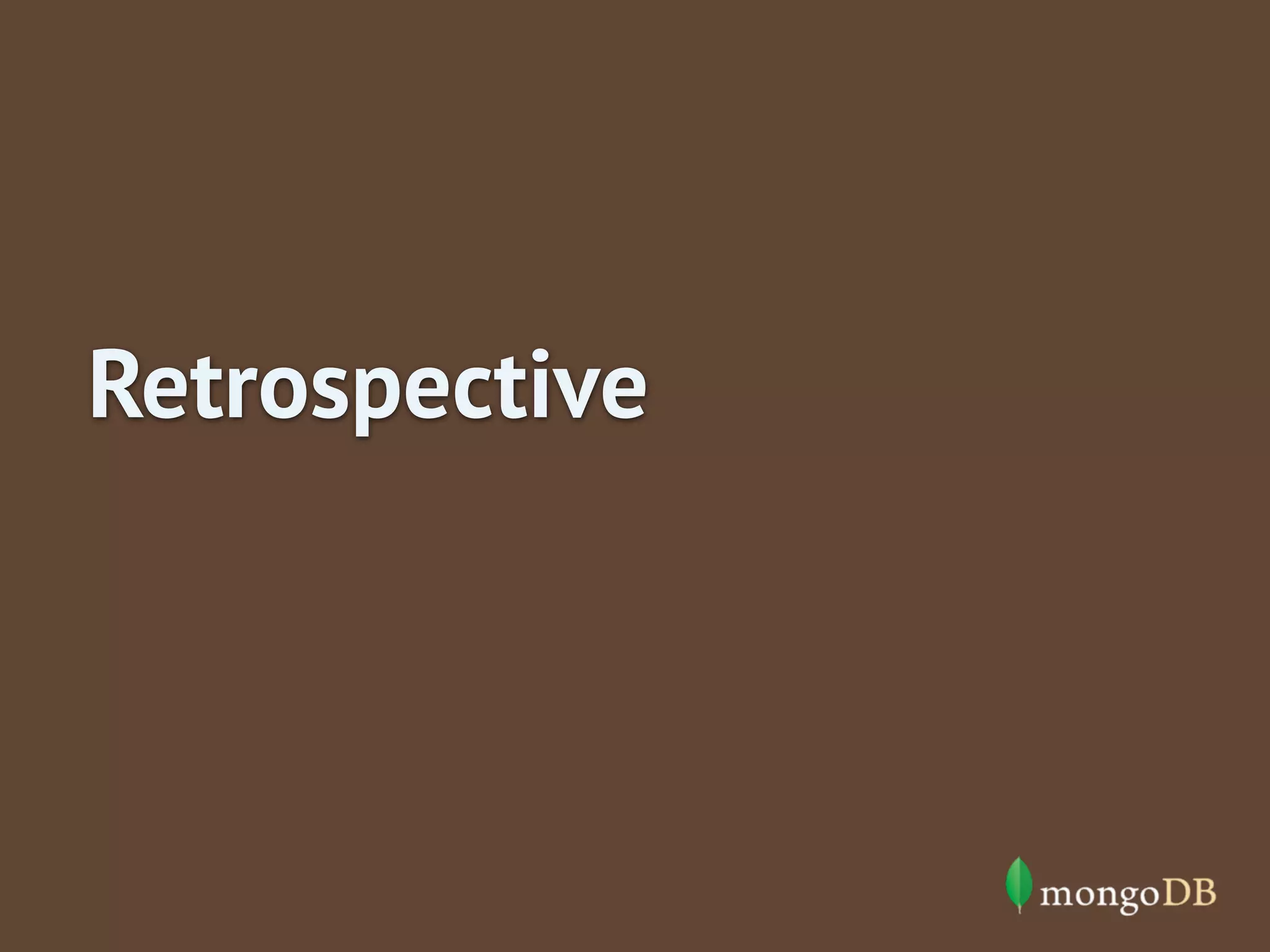 Retrospective

 