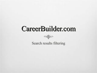 CareerBuilder.com Search results filtering 