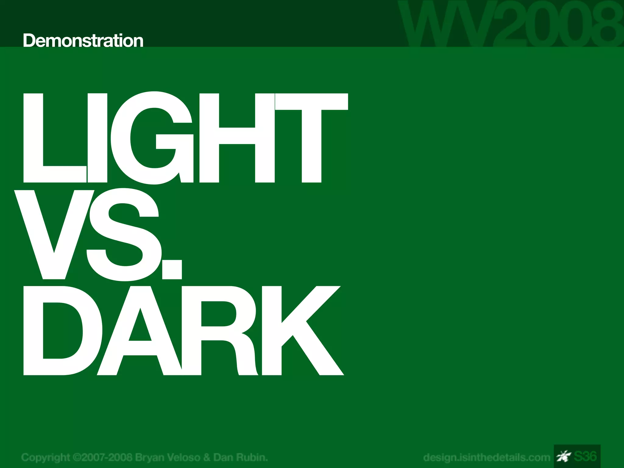 Design Is In The Details - WV 2008