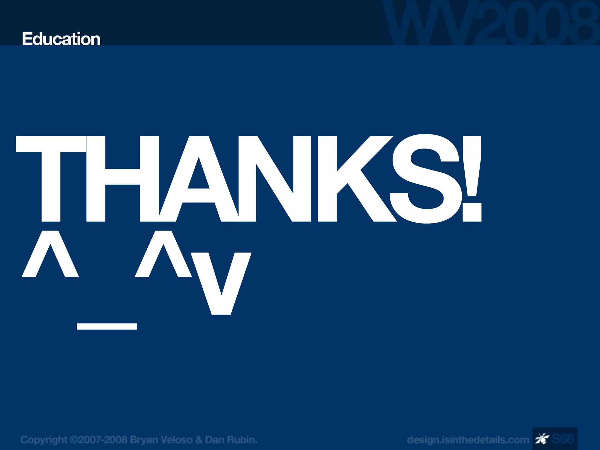 Design Is In The Details - WV 2008