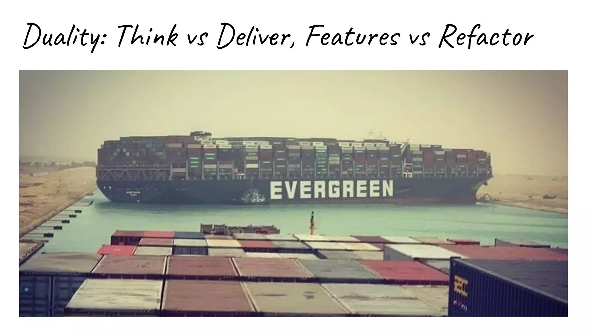 Duality: Think vs Deliver, Features vs Refactor