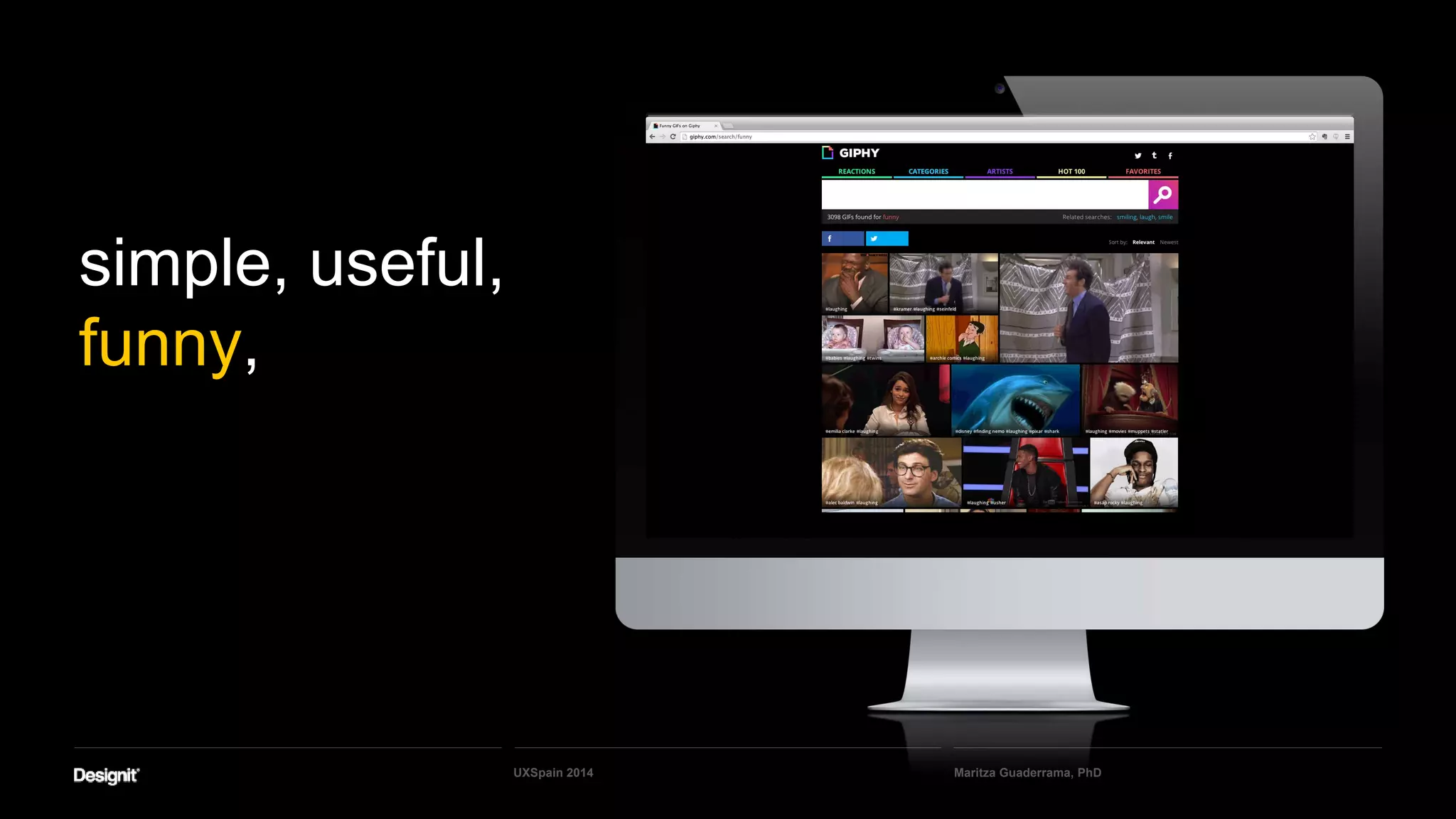 Maritza Guaderrama, PhDUXSpain 2014
simple, useful,
funny,
 