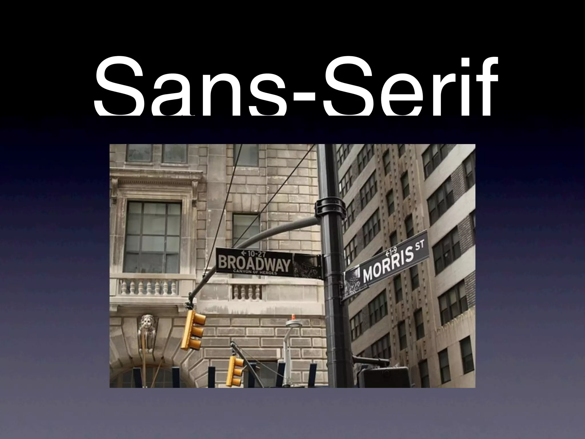 Sans-Serif
 