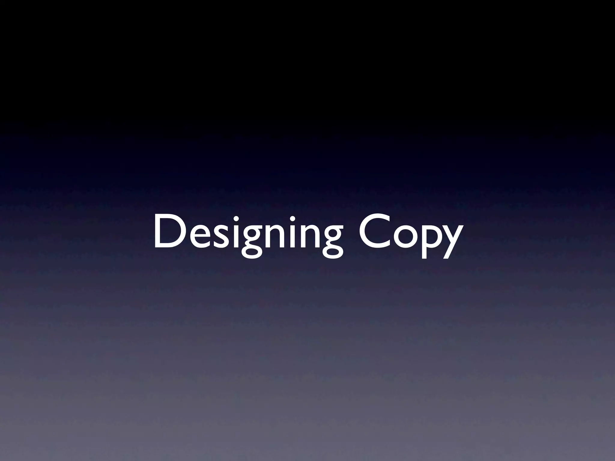 Designing Copy
 