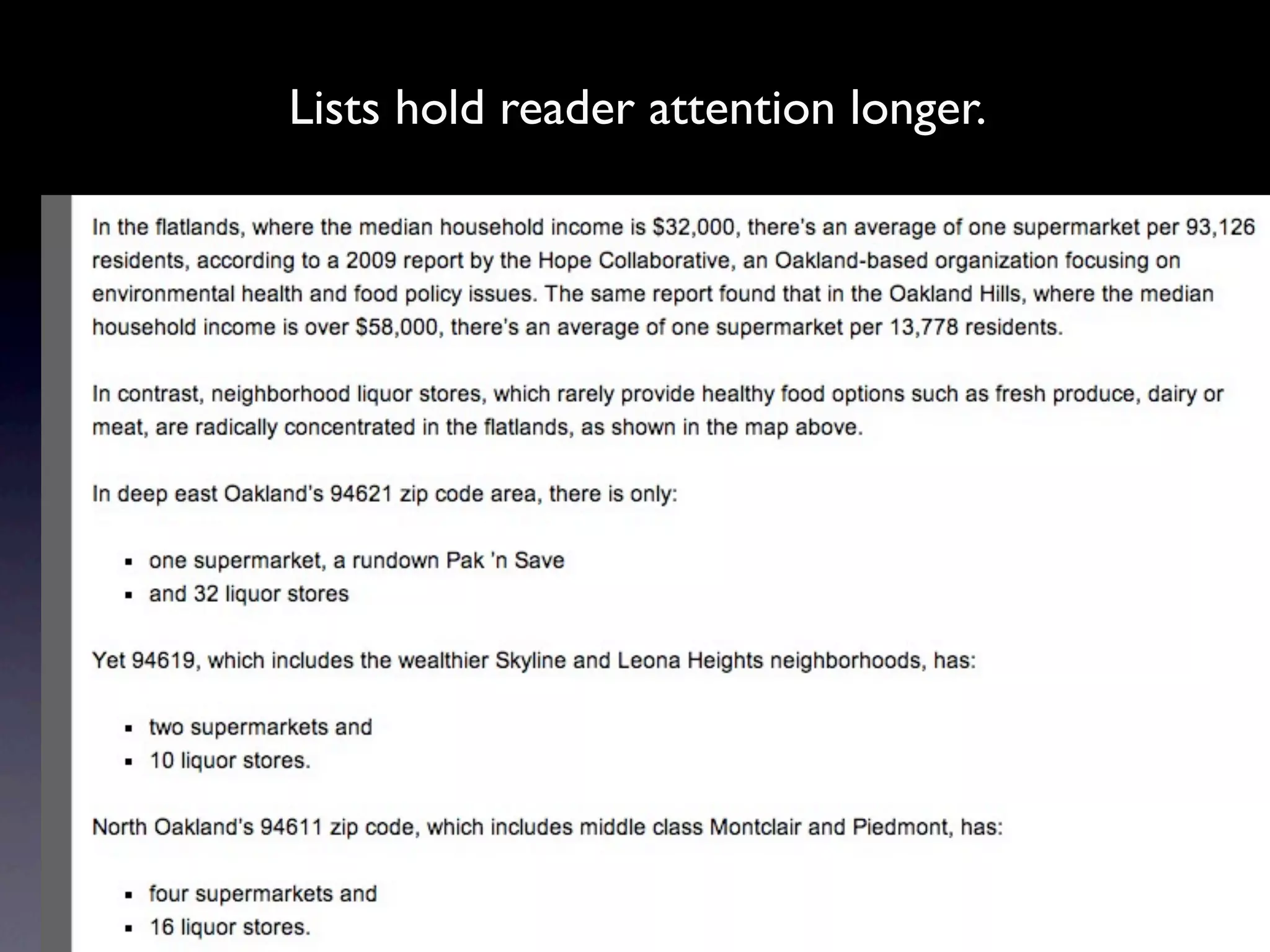 Lists hold reader attention longer.
 
