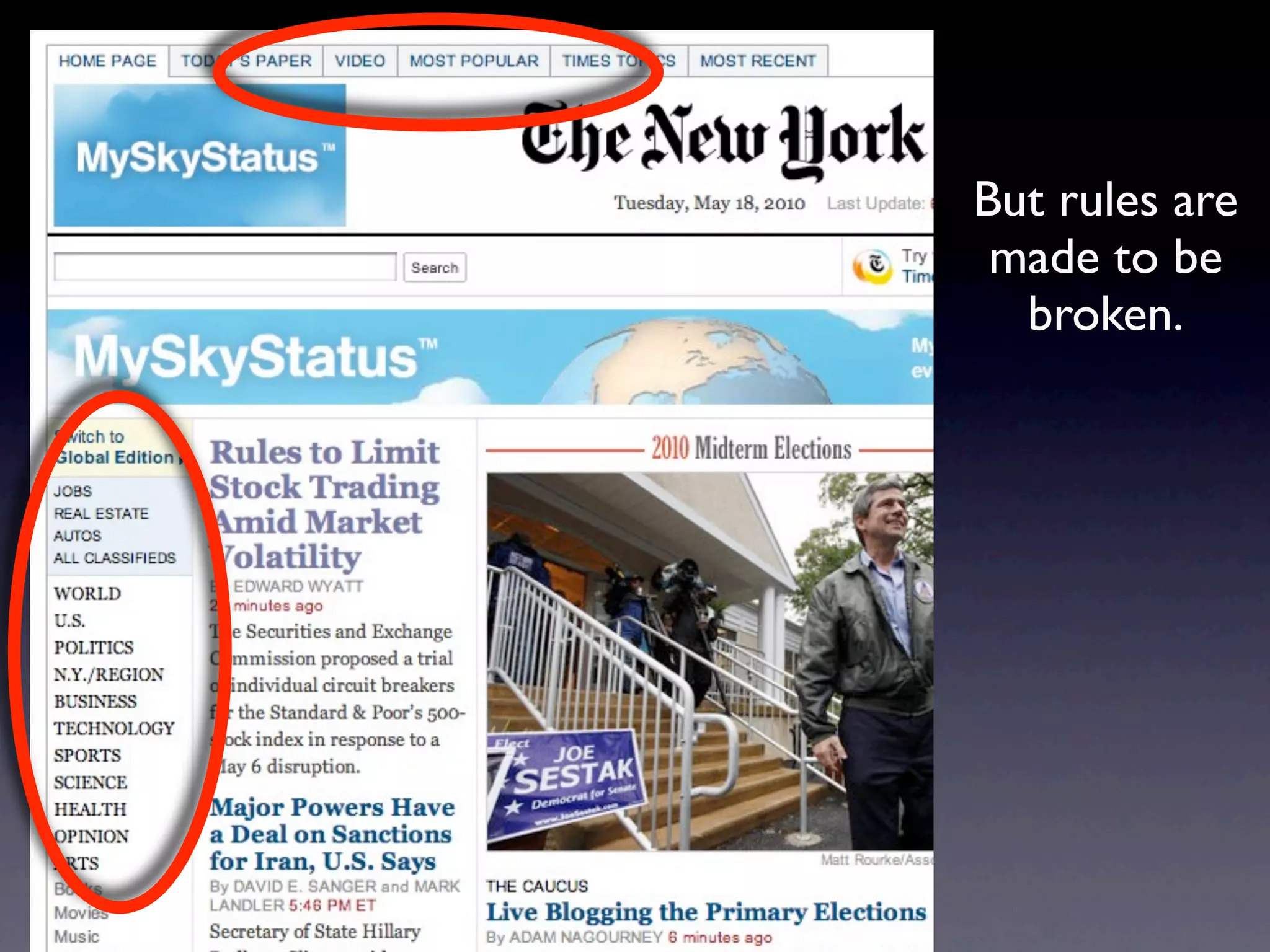 But rules are
 made to be
  broken.
 