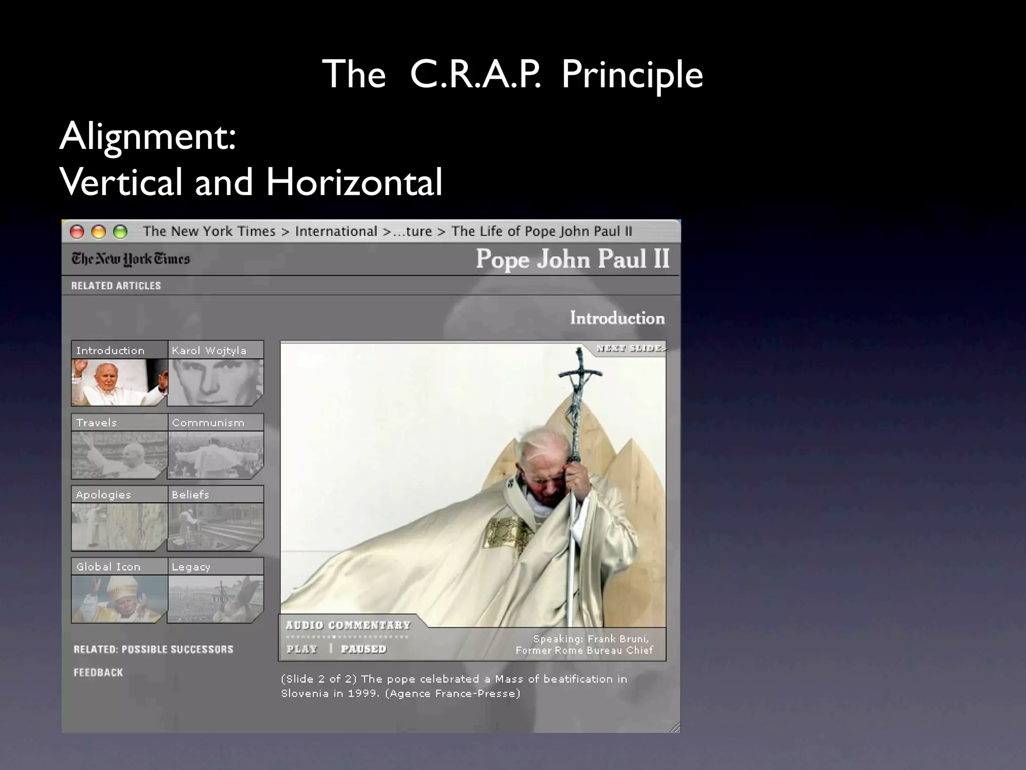 The C.R.A.P. Principle
Alignment:
Vertical and Horizontal
 