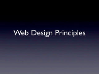 Web Design Principles
 