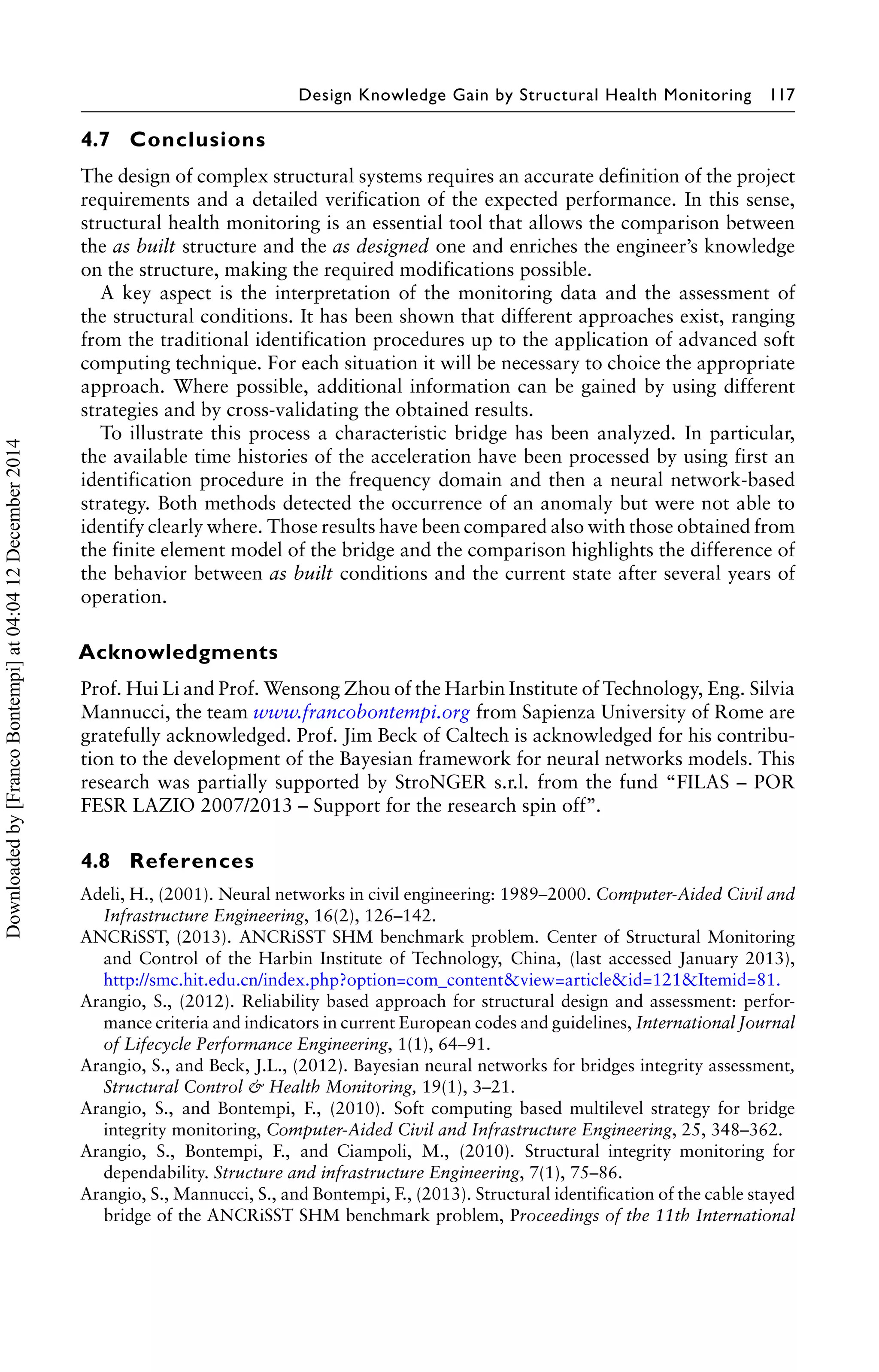 e between 
the values of the error in testing and training. 
To distinguish the actual cause of the anomaly, the intensity of  