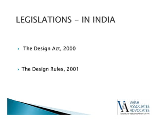 The Design Act, 2000



The Design Rules, 2001
 