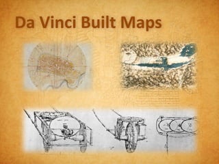 Da Vinci Built Maps
 