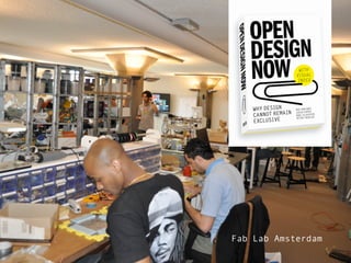 Fab Lab Amsterdam
 