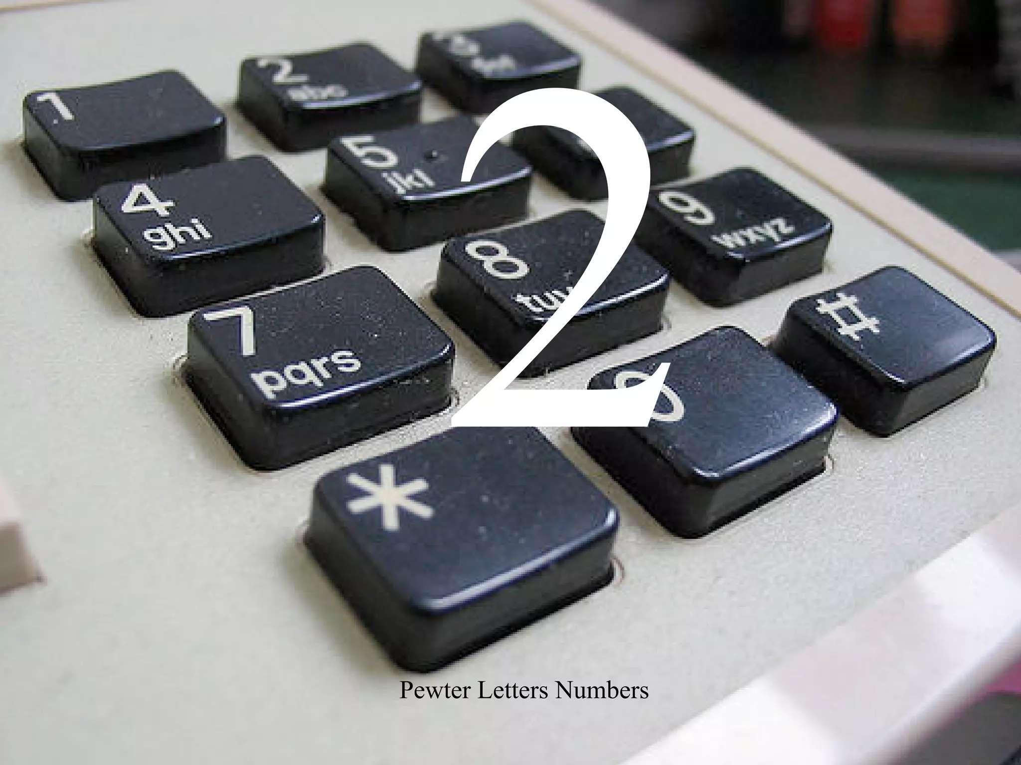 2
Pewter Letters Numbers
 
