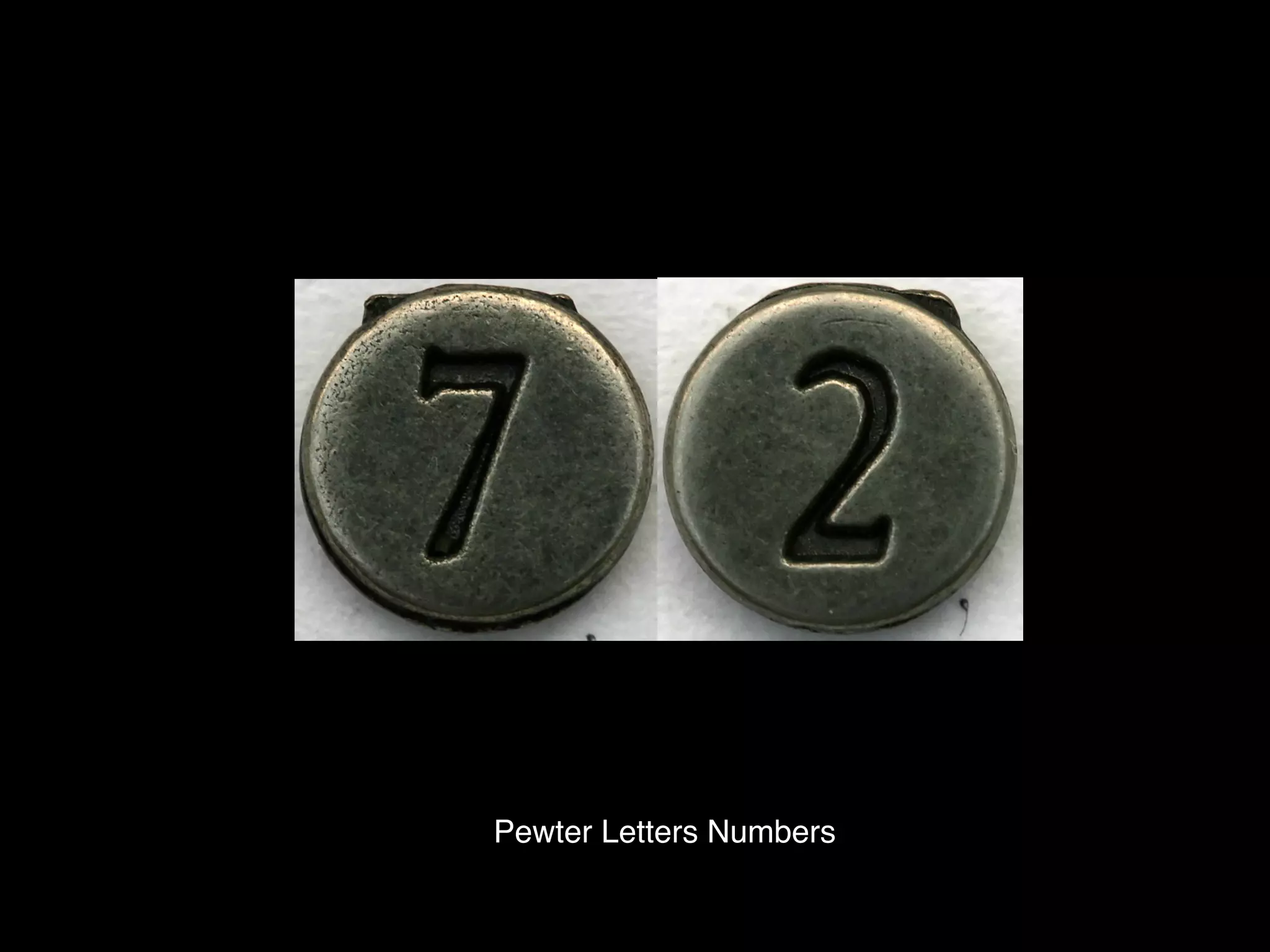Pewter Letters Numbers
 