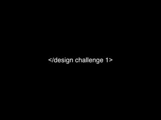 </design challenge 1>
 