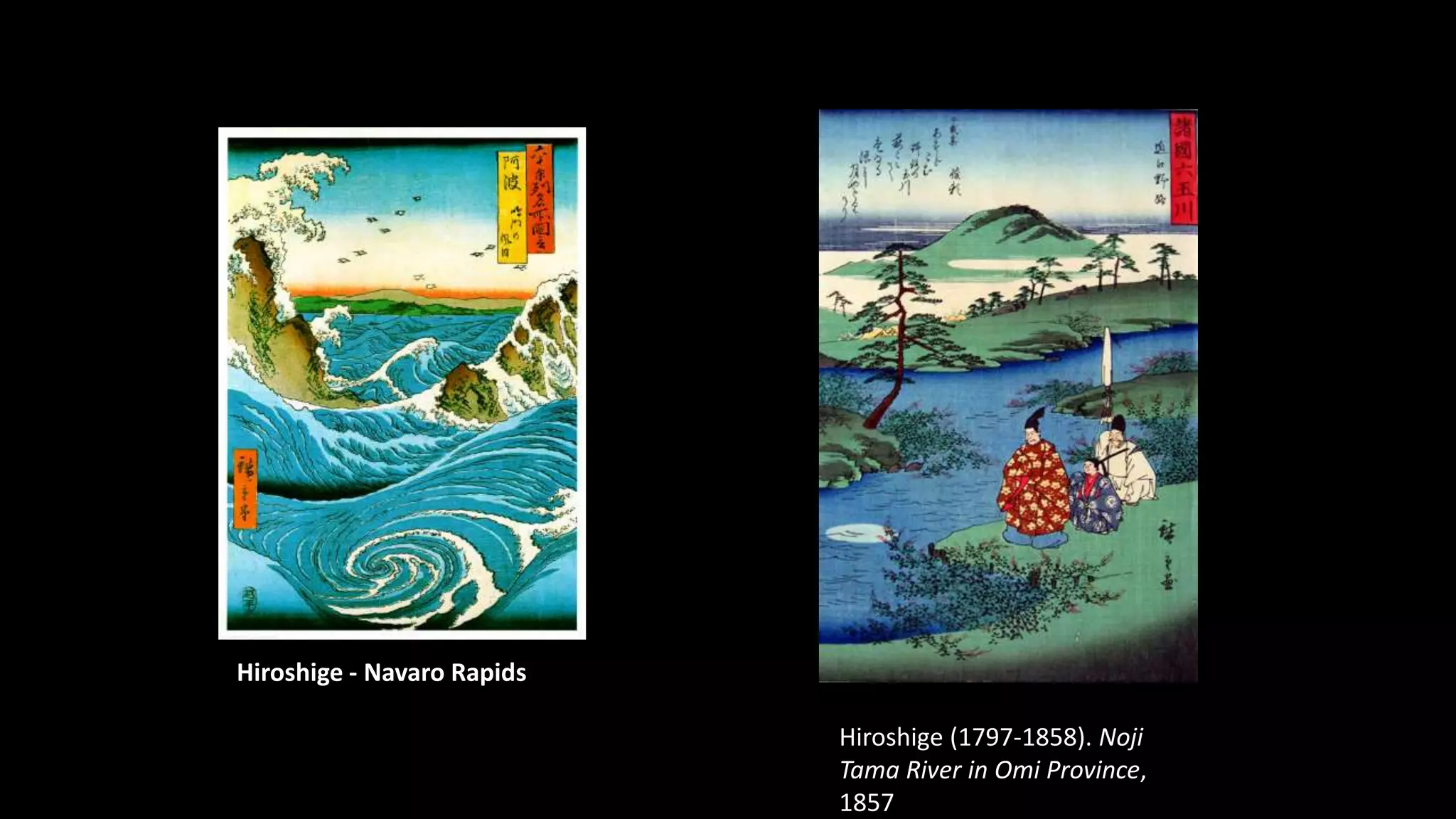 Hiroshige - Navaro Rapids
Hiroshige (1797-1858). Noji
Tama River in Omi Province,
1857
 