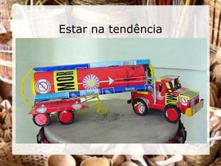 Estar na tendência
 