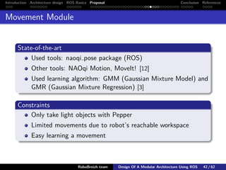 Design Of A Modular Architecture Using ROS: The Pepper Case ...
