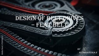 Comprehensive Design and Analysis of Flat Belt Drives in Mechanical ...