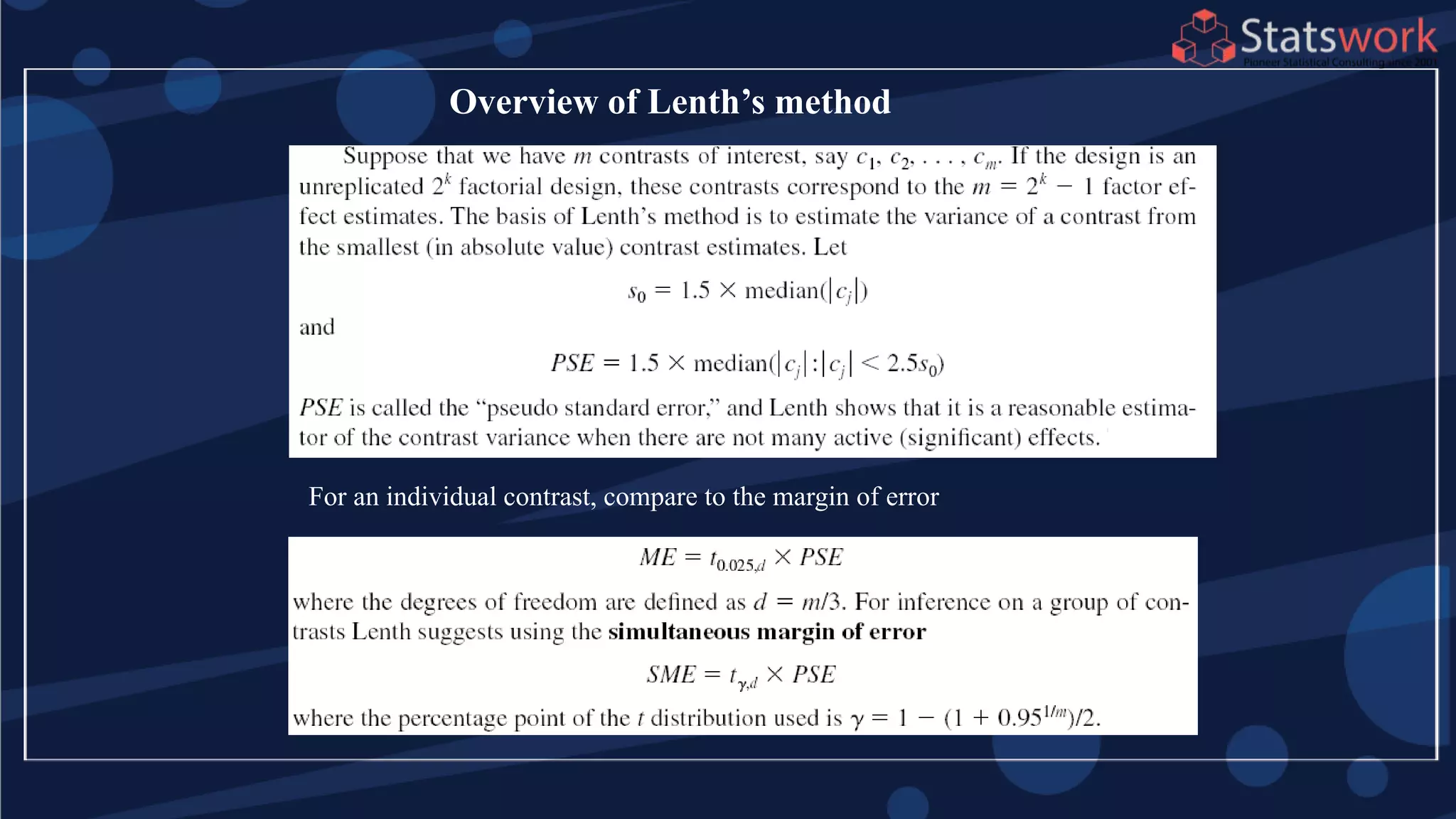 Overview of Lenth’s method
For an individual contrast, compare to the margin of error
 