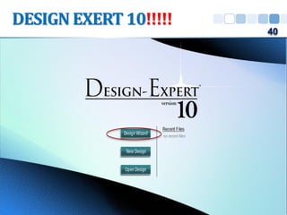 DESIGN EXERT 10!!!!!
40
 