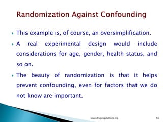  We want to try various combinations of these
settings so as to establish the best way to run the
polisher.
 There are eight different ways of combining high and
low settings of Speed, Feed, and Depth.
 These eight are shown at the corners of the following
diagram.
www.drugragulations.org 66
 