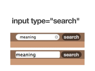 input type="search"
 