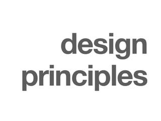 design
principles
 