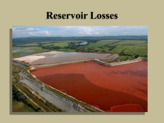 Reservoir Losses

 