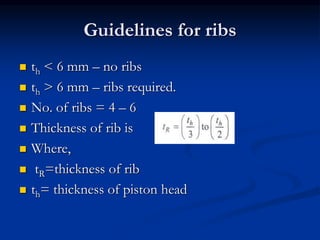 Ribs Engineeering Design of i c engine components | PPT