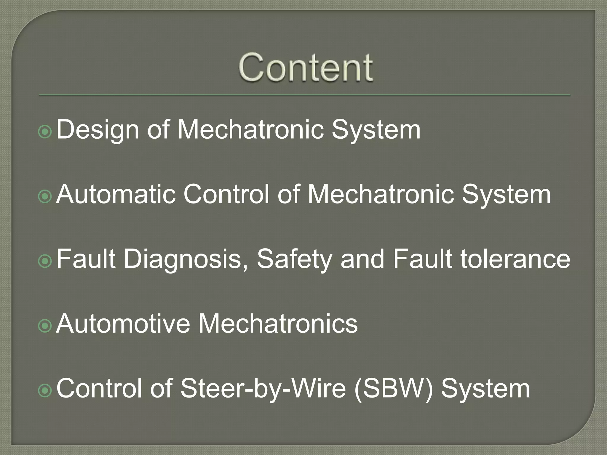 Design+of+mechatronics+system+&+control+of+sb w+system | PPTX
