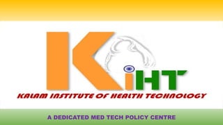 A DEDICATED MED TECH POLICY CENTRE
 