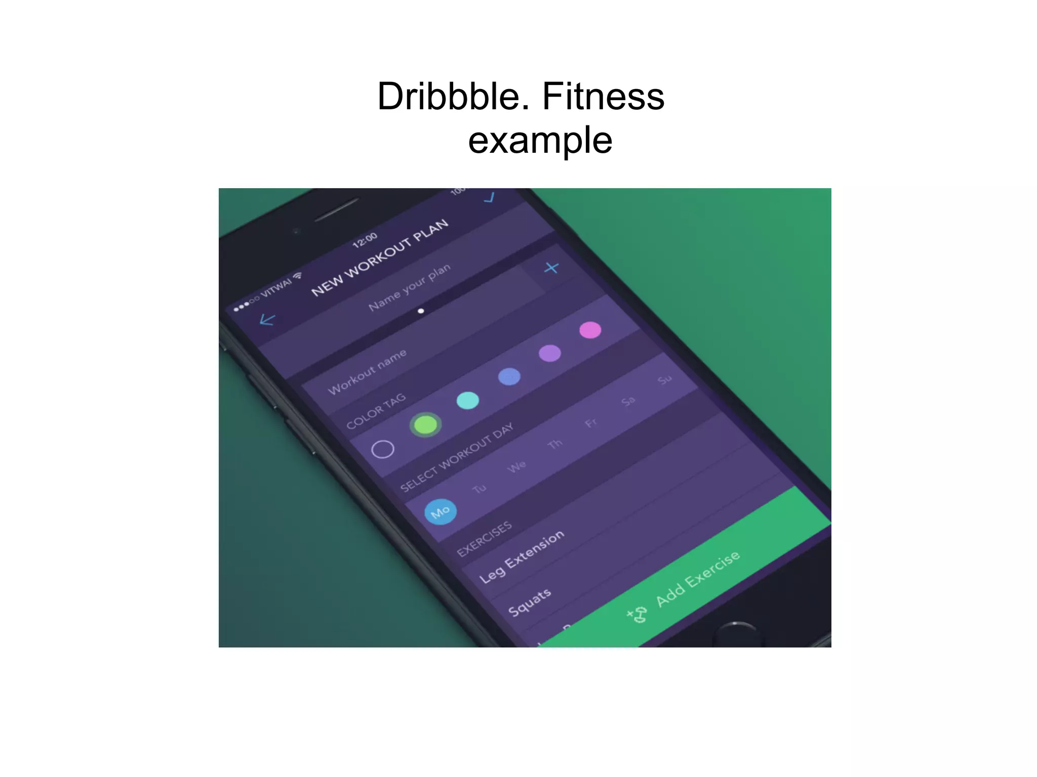 Dribbble. Fitness
example
 