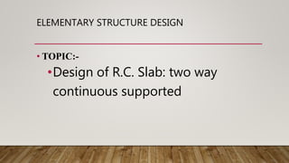 Design of RCC slab two way continuous supported | PPTX