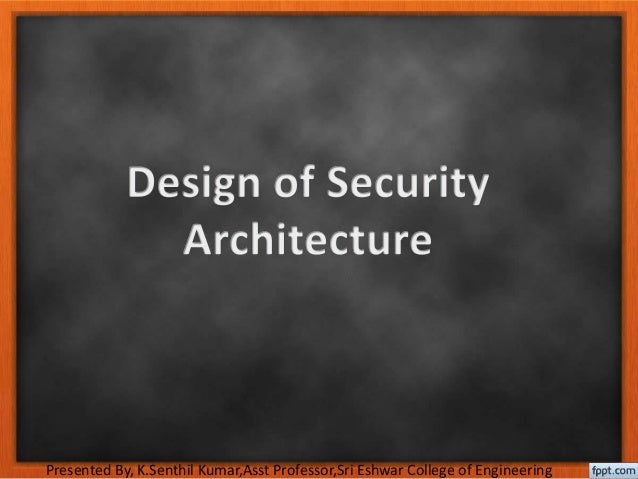 Design Of Security Architecture In Information Technology