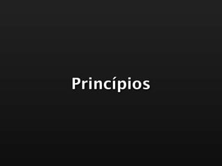 Princípios
 