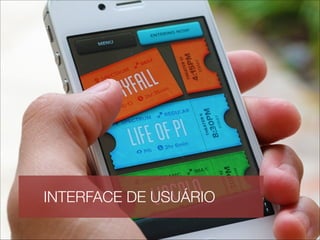 INTERFACE DE USUÁRIO  
 