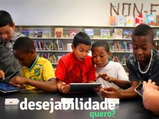 desejabilidadequero?
 